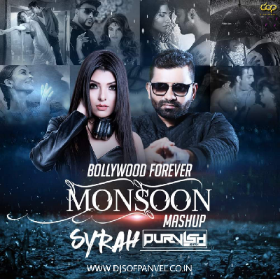 Monsoon Mashup 2021 - DJ Syrah and DJ Purvish